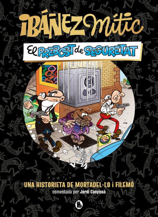 Ibáñez Mític 2 - El prebost de seguretat