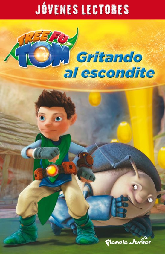 Tree Fu Tom. Gritando Al Escondite: Jovenes Lectores