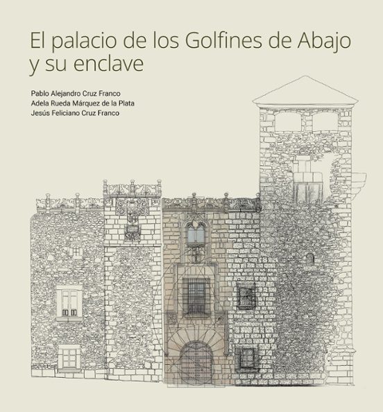 El Palacio De Los Golfines De Abajo Y Su Enclave