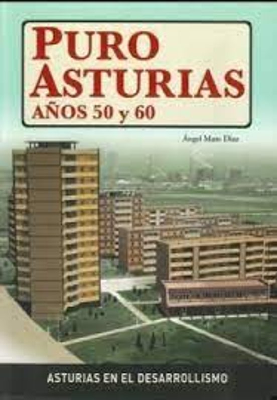 Puro Asturias Años 50 Y 60