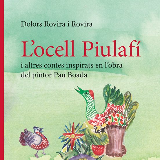 Locell Piulafí I Altres Contes Inspirats En Lobra Del Pintor Pa U Boad