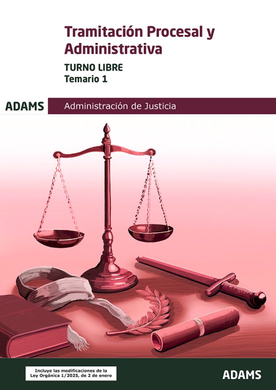 Tramitación Procesal Y Administrativa. Turno Libre. Temario 1
