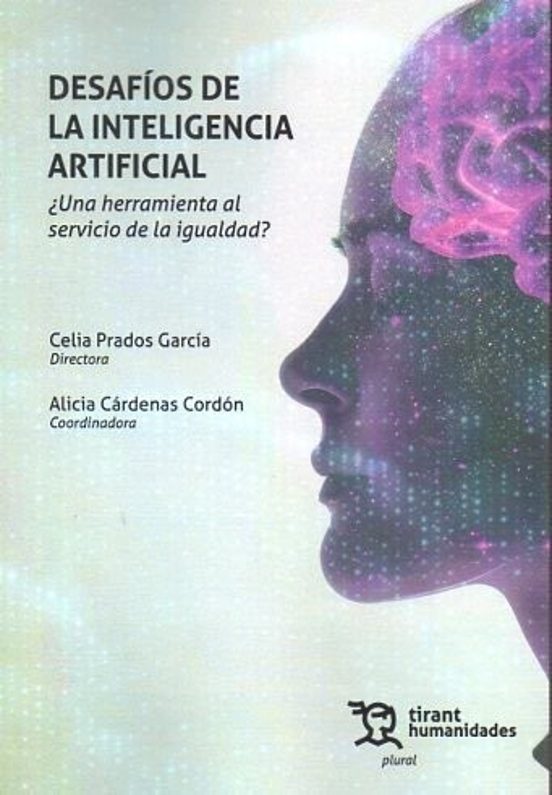 Desafíos De La Inteligencia Artificial ¿Una Herramienta Al Servicio De La Igualdad?