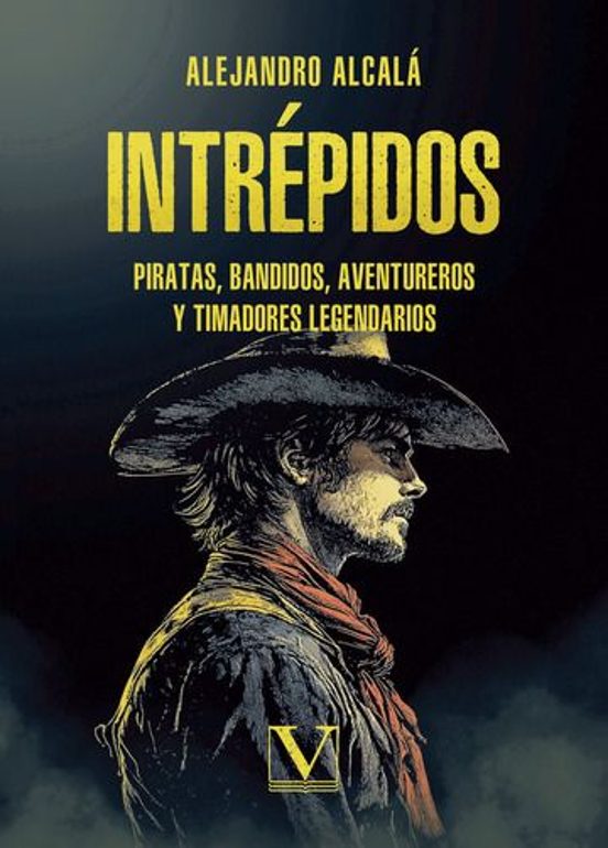 Intrépidos Piratas Bandidos Aventureros Y Timadores Legendarios S