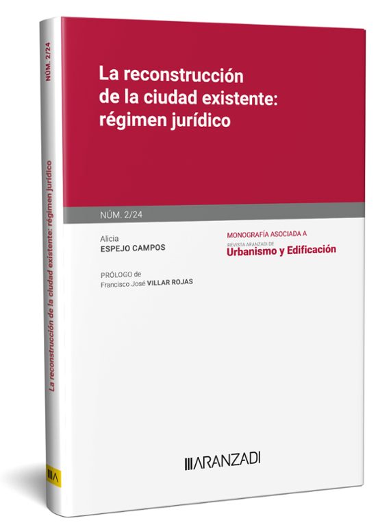 Reconstrucción De La Ciudad Existente: Régimen Jurídico