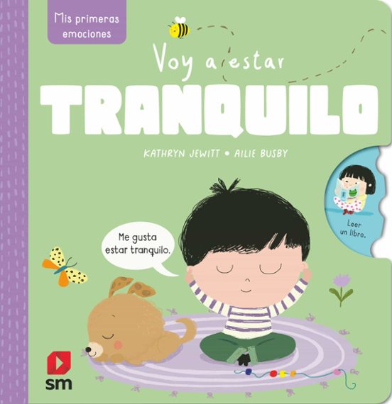 Mis Primeras Emociones: Voy A Estar Tranquilo