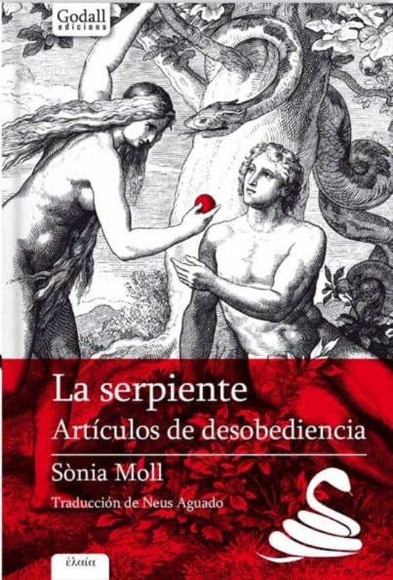 La Serpiente: Articulos De Desobediencia