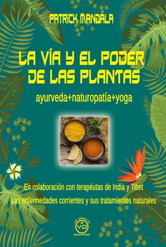 La Via Y El Poder De Las Plantas