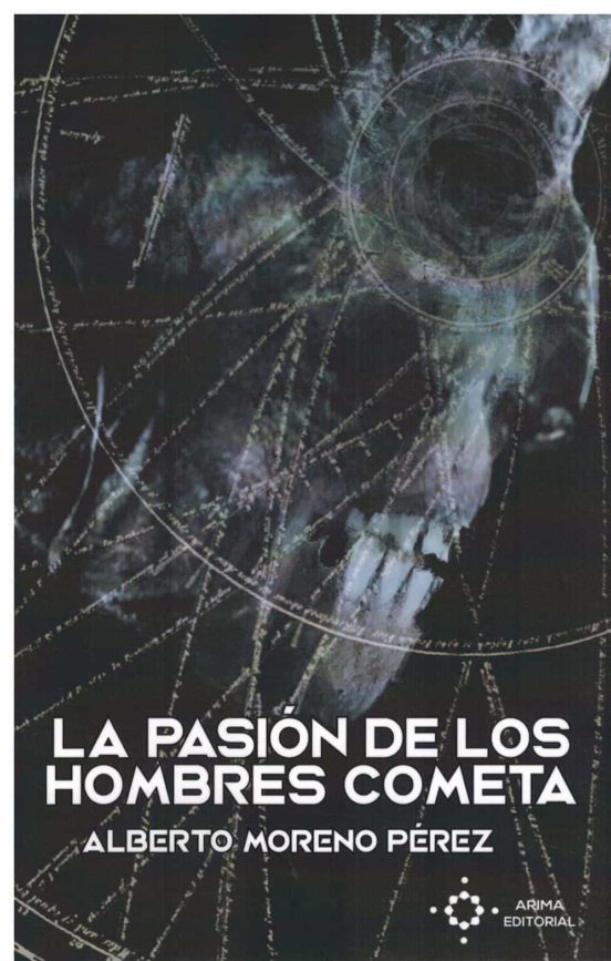 La Pasión De Los Hombres Cometa