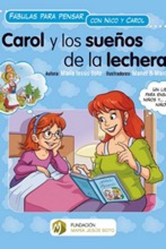 Carol Y Los Sueños De La Lechera