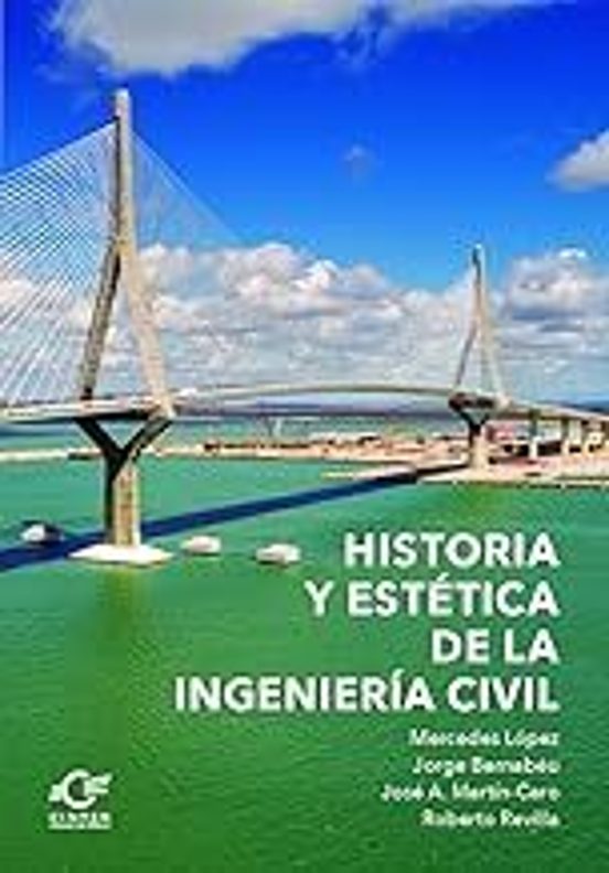 Historia Y Estética De La Ingeniería Civil