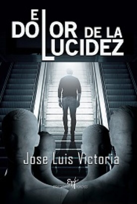 El Dolor De La Lucidez