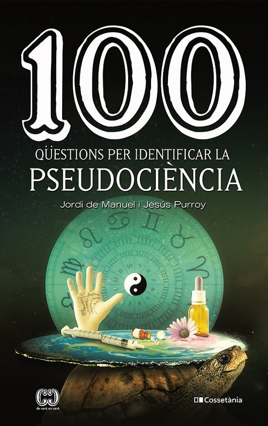 100 Qüestions Per Identificar La Pseudociència