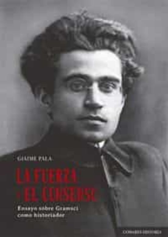 La Fuerza Y El Consenso