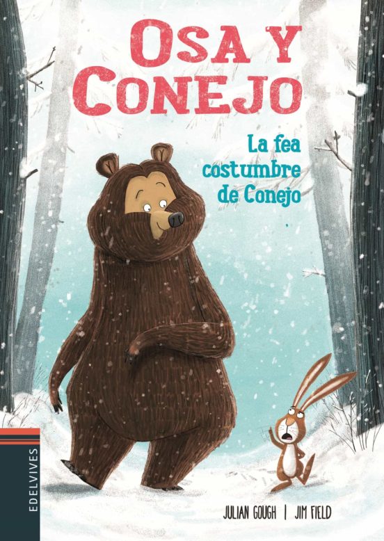 Osa y Conejo 1 : La Fea Costumbre de Conejo
