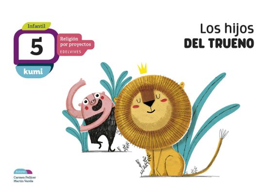 Los Hijos del Trueno 5 Años Libro del Alumno Infantil Religión por Pro