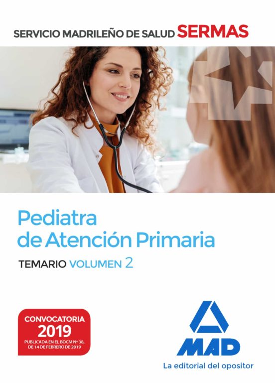 Pediatra De Atención Primaria Del Servicio Madrileño De Salud. Volumen 2