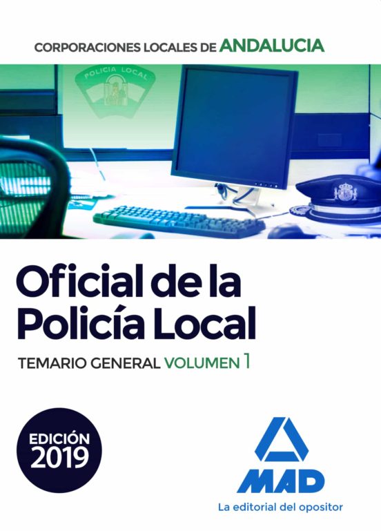 Oficial De La Policía Local De Andalucía. Temario General. Volumen 1