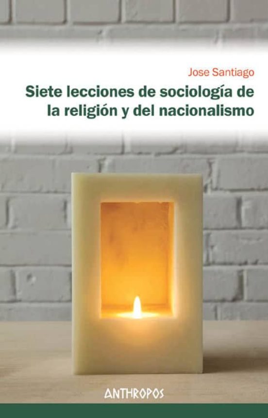 Siete Lecciones De Sociologia De La Religion Y El Nacionalismo