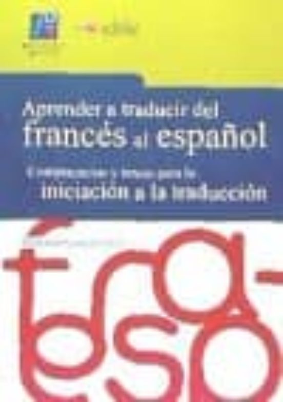 Aprender A Traducir Del Frances Al Español: Competencias Y Tareas Para