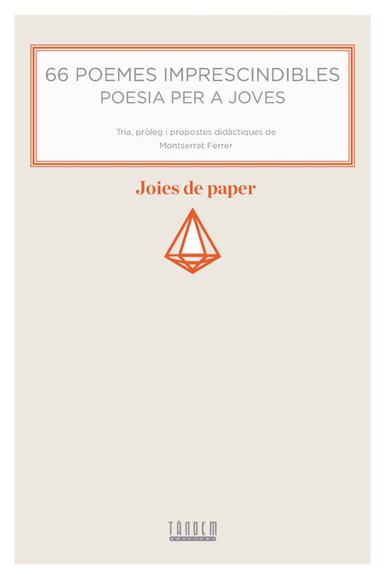 66 Poemes Imprescindibles: Poesia Per A Joves