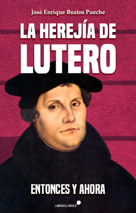 La herejía de Lutero