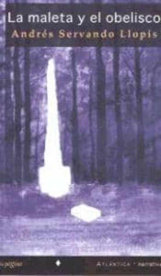 La Maleta Y El Obelisco