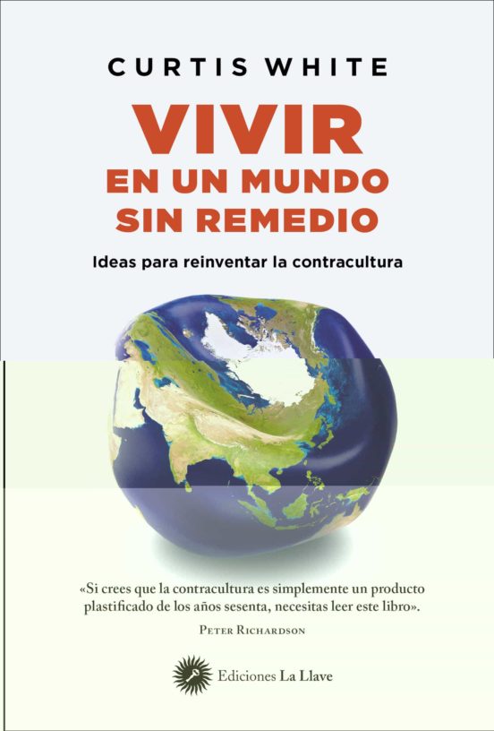Vivir En Un Mundo Sin Remedio
