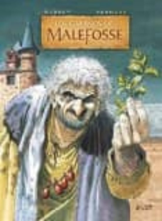Los Caminos De Malefosse Nº 2: La Hierba Del Olvido