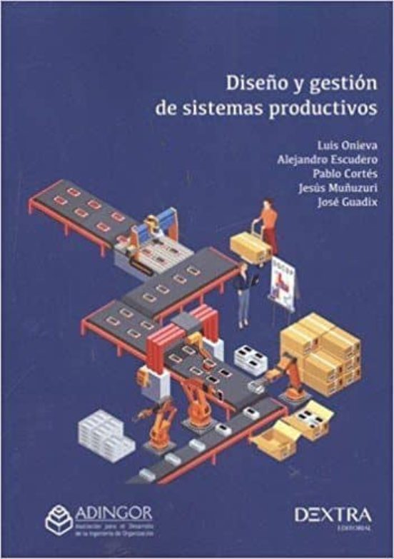 Diseño Y Gestión De Sistemas Productivos