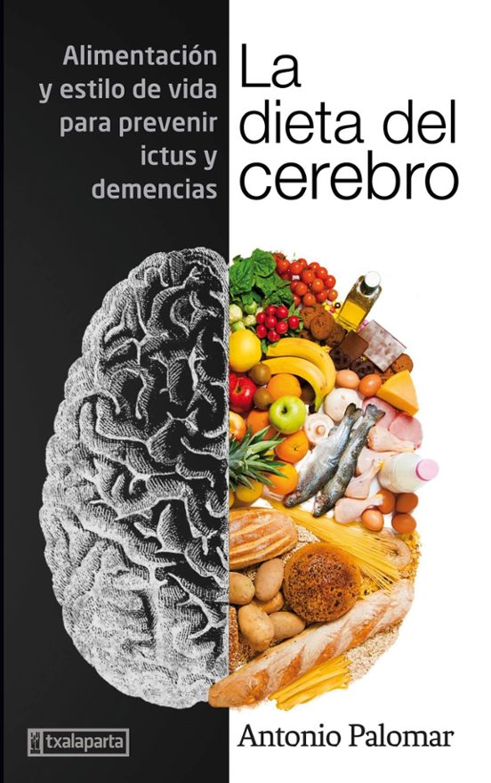 La Dieta Del Cerebro. Alimentacion Y Estilo De Vida Para Prevenir Ictu