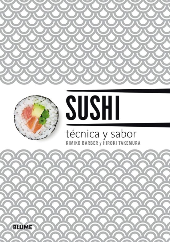 Sushi: Tecnica Y Sabor