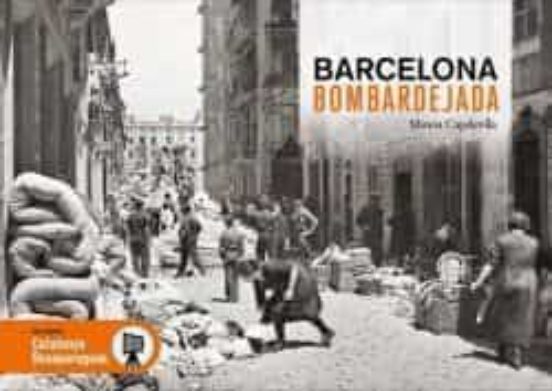 Barcelona Bomardejada
