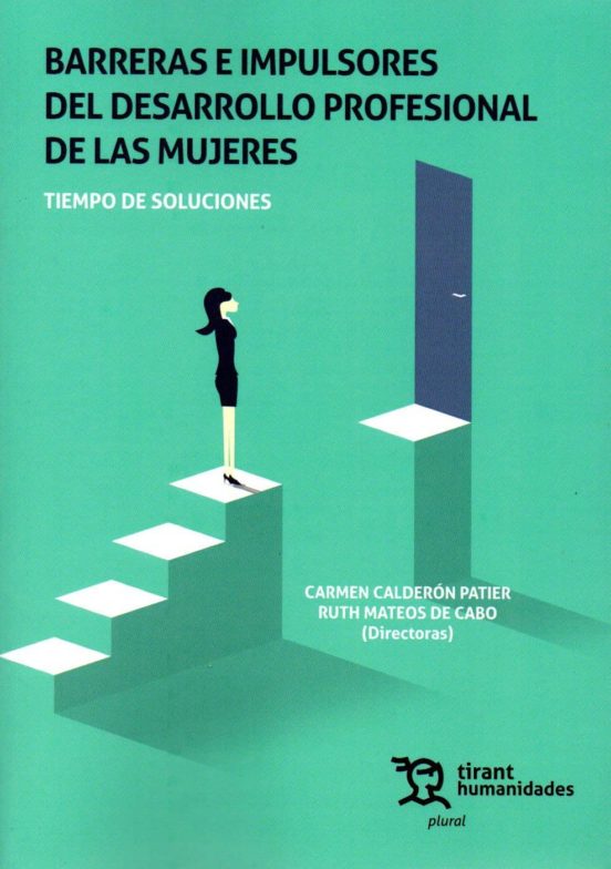 Barreras E Impulsores Del Desarrollo Profesional De Las Mujeres