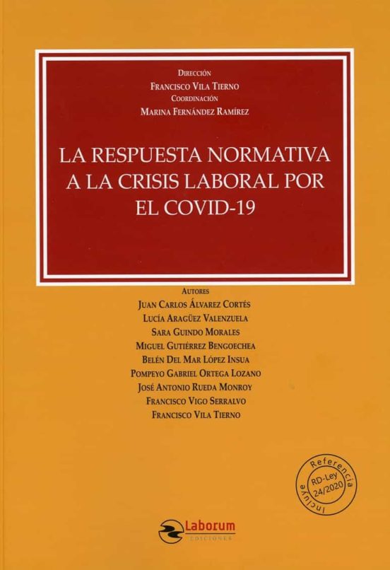 La Respuesta Normativa A La Crisis Laboral Por El COVID-19