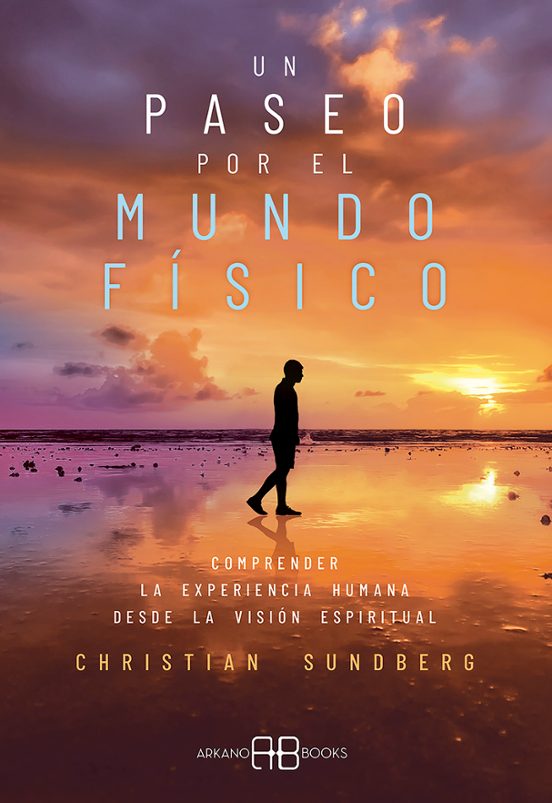 Un Paseo Por El Mundo Físico