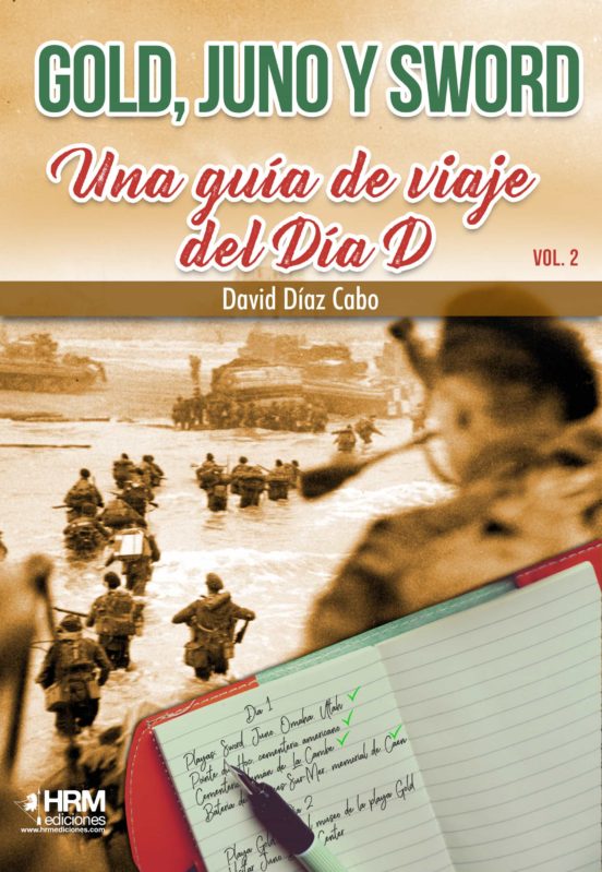 Gold Juno y Sword: Una Guia de Viaje del Día D. Vol. 2