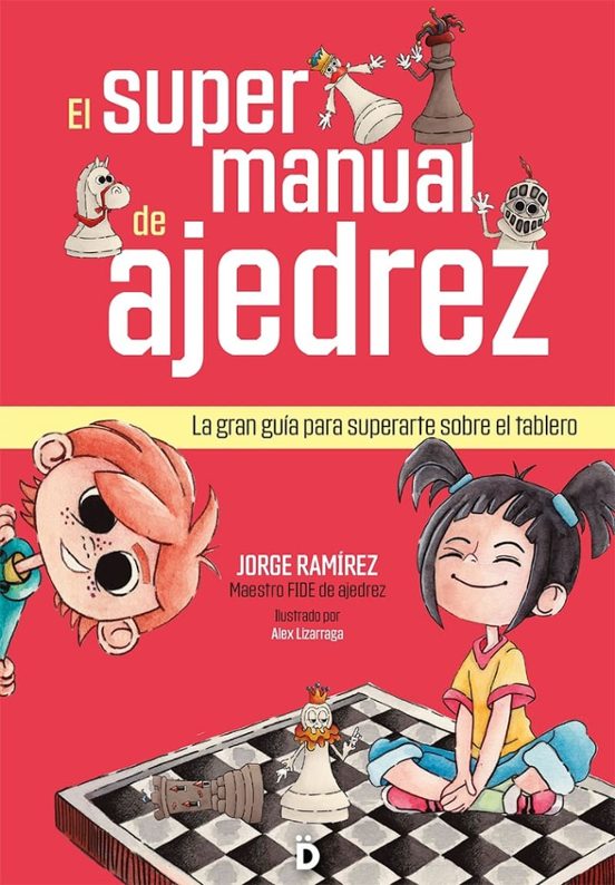 El Supermanual De Ajedrez