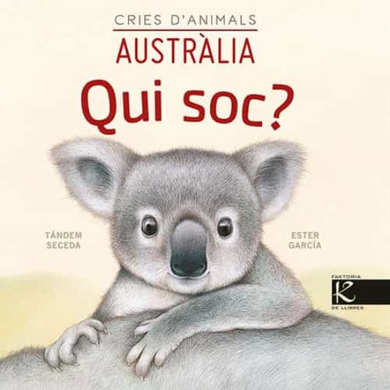 Qui Soc? Cries D’animals - Austràlia