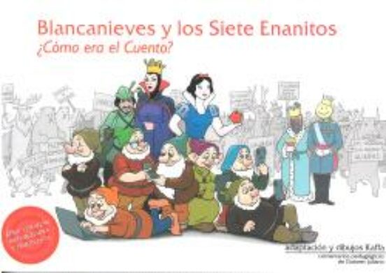Blancanieves Y Los Siete Enanitos ¿como Era El Cuento?