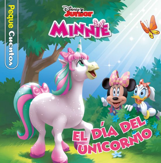 Minnie. El Día Del Unicornio. Pequecuentos