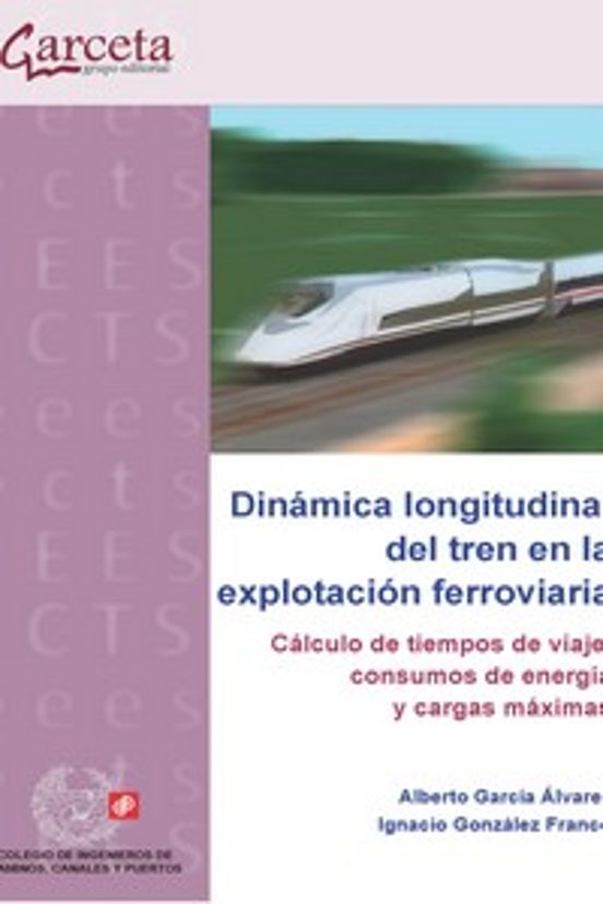 Dinámica Longitudinal Del Tren En La Explotación Ferroviaria