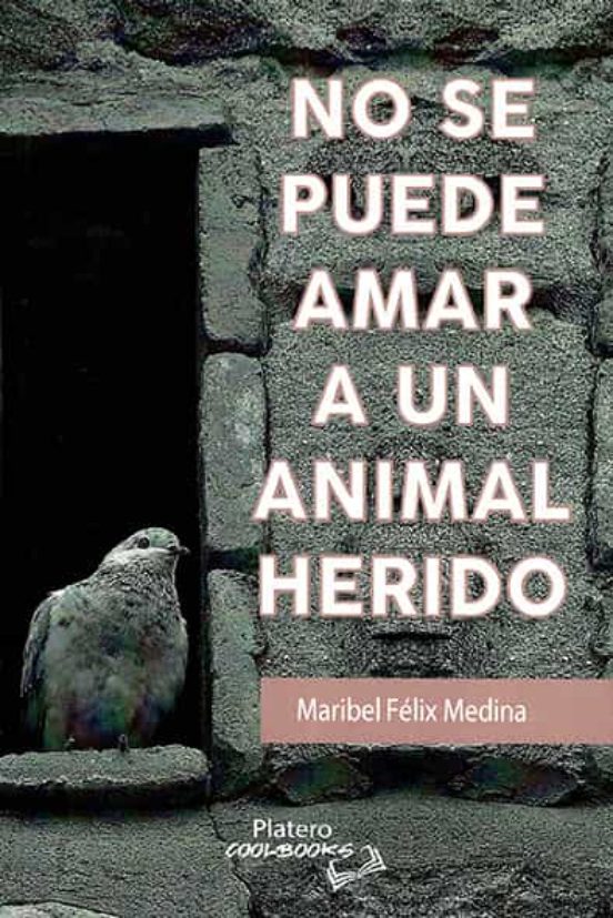 No Se Puede Amar A Un Animal Herido