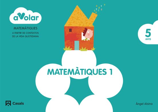 Matemàtiques 1. 5 Anys A Volar! Cataluña/baleares