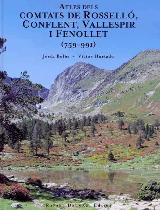 Atles Dels Comtats De Rossello Conflent Vallespir I Fenollet