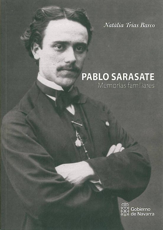 Pablo Sarasate. Memorias Familiares