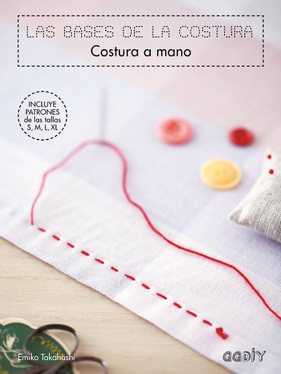 Las Bases De La Costura. Costura A Mano