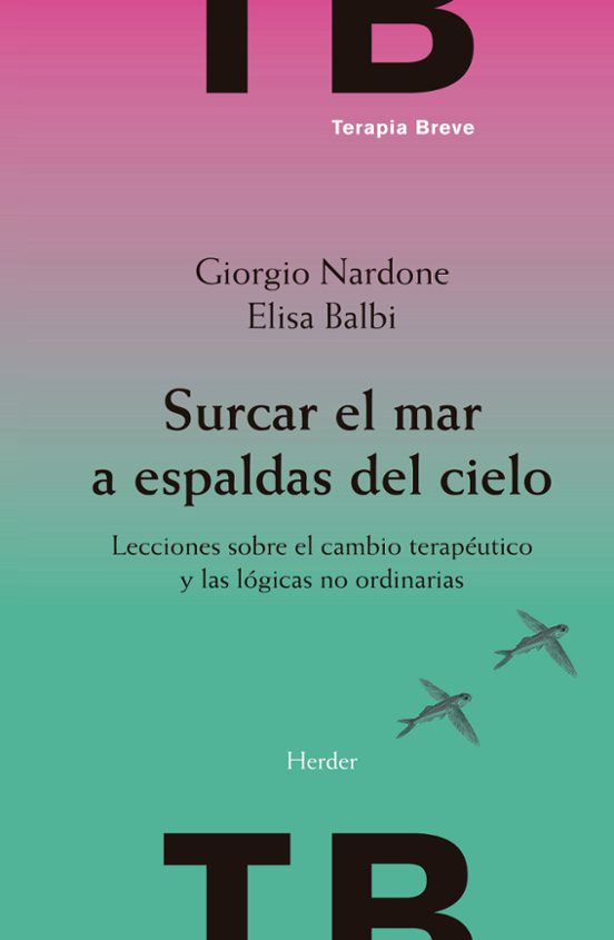 Surcar El Mar A Espaldas Del Cielo: Lecciones Sobre El Cambio Terapeut