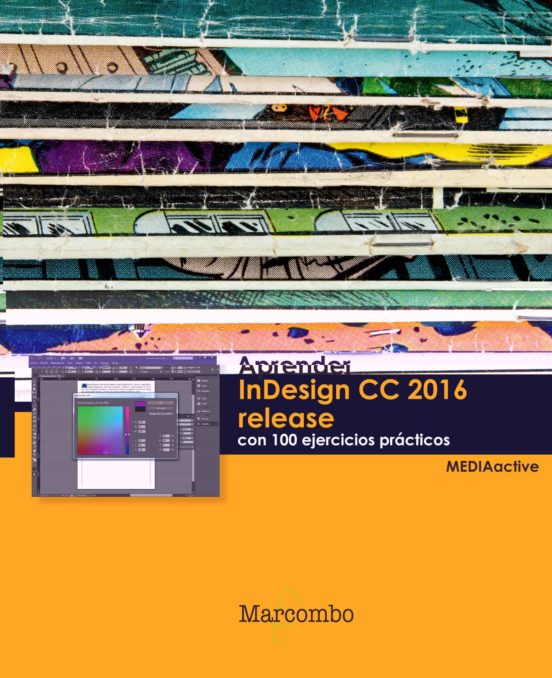Aprender InDesign CC 2016 Release Con 100 Ejercicios Prácticos
