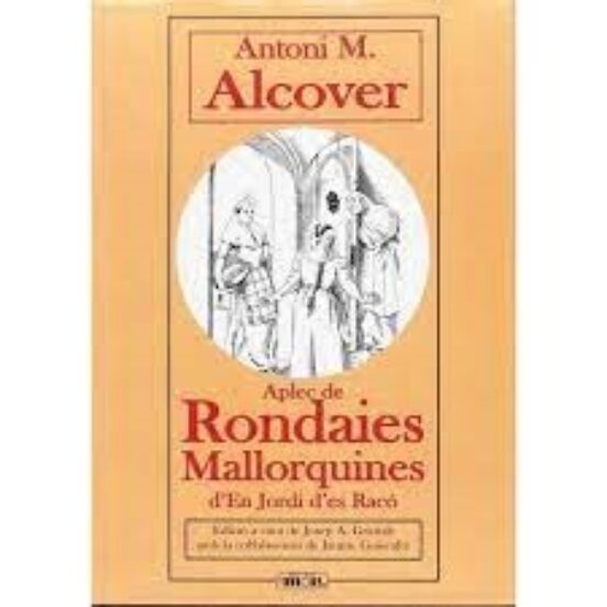 Aplec De Rondaies Mallorquines D En Jordi D Es Raco